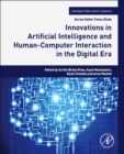 Innovations in Artificial Intelligence and Human-Computer Interaction in the Digital Era - Book