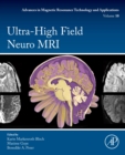 Ultra-High Field Neuro MRI : Volume 10 - Book