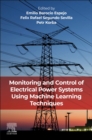 Monitoring and Control of Electrical Power Systems using Machine Learning Techniques - Book