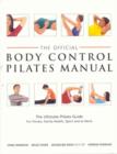 Official Body Control Pilates Manual : The Ultimate Guide to the Pilates Method - For Fitness, Health, Sport and at Work - Book