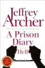 A Prison Diary Volume I : Hell - Jeffrey Archer