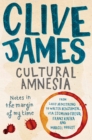 Cultural Amnesia : Notes in the Margin of My Time - eBook