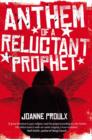 Anthem of a Reluctant Prophet - eBook
