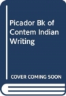Picador Bk of Contem Indian Writing - Book