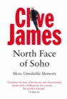 North Face of Soho : More Unreliable Memoirs - Book