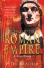The Fall of the Roman Empire : A New History - Book