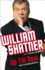 Up Till Now - William Shatner