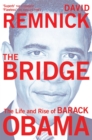The Bridge : The Life and Rise of Barack Obama - Book