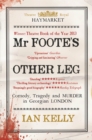Mr Foote's Other Leg : Comedy, tragedy and murder in Georgian London - Book