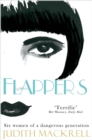 Flappers : Six Women of a Dangerous Generation - Book