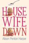 Housewife Down - eBook