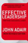 Effective Leadership (NEW REVISED EDITION) : How to Be a Successful Leader - eBook