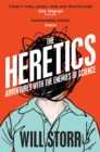 The Heretics : Adventures with the Enemies of Science - Book