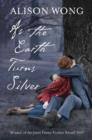 As the Earth Turns Silver - eBook