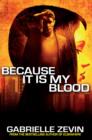 Because It Is My Blood - Book