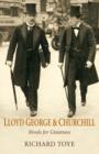 Lloyd George and Churchill : Rivals for Greatness - eBook