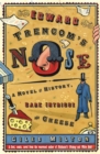 Edward Trencom's Nose : A Novel of History, Dark Intrigue and Cheese - eBook