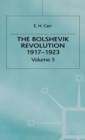 A History of Soviet Russia: The Bolshevik Revolution, 1917-1923 : Soviet Russia and the World Volume 3 - Book