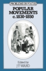 Popular Movements, 1830-50 - Book
