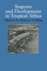 Seaports and Development in Tropical Africa - Book