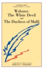 Webster: The White Devil and the Duchess of Malfi - Book