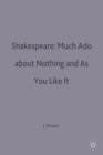 Shakespeare: Much Ado about Nothing and As You Like It - Book