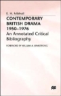 Contemporary British Drama 1950-1976 : An Annotated Critical Bibliography - Book