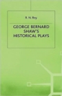 George Bernard Shaw's Historical Plays - Book