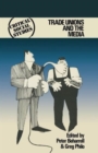 Trade Unions and the Media - Book