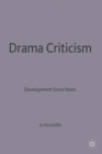 Drama Criticism : Developments since Ibsen - Book