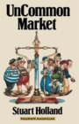 Uncommon Market : Capital, Class and Power in the European Community - Book
