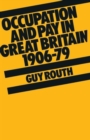 Occupation and Pay in Great Britain 1906-79 - Book