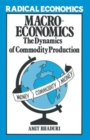 Macroeconomics : The Dynamics of Commodity Production - Book