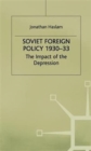 Soviet Foreign Policy, 1930-33 - Book