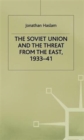 The Soviet Union and the Threat from the East, 1933-41 : Volume 3: Moscow, Tokyo and the Prelude to the Pacific War - Book