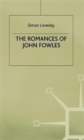 The Romances of John Fowles - Book
