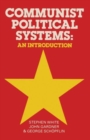 Communist Political Systems : An Introduction - Book