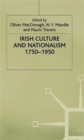 Irish Culture and Nationalism, 1750-1950 - Book
