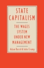 State Capitalism: The Wages System under New Management - Book