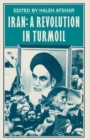 Iran : A Revolution in Turmoil - Book