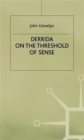 Derrida on the Threshold of Sense - Book