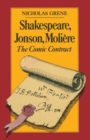 Shakespeare, Jonson, Moliere : The Comic Contract - Book