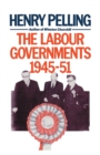 The Labour Governments, 1945-51 - Book