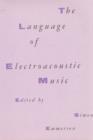 The Language of Electroacoustic Music - Book