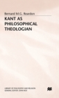 Kant as Philosophical Theologian - Book