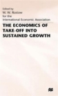 The Economics of Take-Off into Sustained Growth - Book