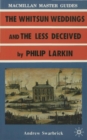 Larkin: The Whitsun Weddings and The Less Deceived - Book