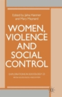 Women, Violence and Social Control - Book