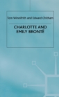 Charlotte and Emily Bronte : Literary Lives - Book