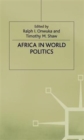 Africa in World Politics : Into the 1990s - Book